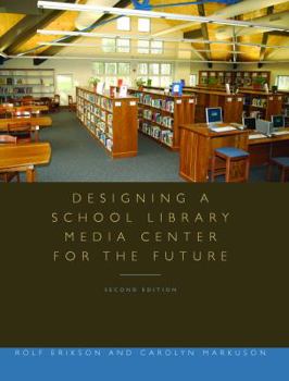 Paperback Designing a School Library Media Center for the Future Book