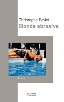 Paperback Blonde abrasive [French] Book