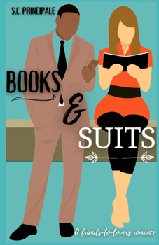 Paperback Books and Suits: A Friends to Lovers Romance Book