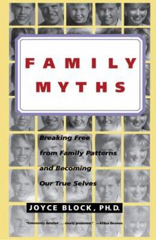 Paperback Family Myths: Living Our Roles, Betraying Ourselves Book