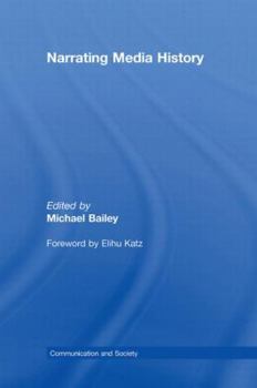 Hardcover Narrating Media History Book