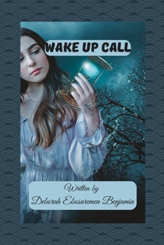 Wake Up Call: A Second Chance: A Tale of Love, Loss and Lessons