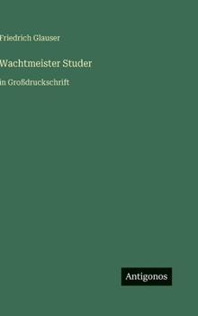 Wachtmeister Studer: in Großdruckschrift