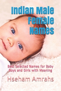 Indian Male Female Names: Best Selected Names for Baby Boys and Girls with Meaning