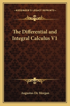 The Differential and Integral Calculus V1