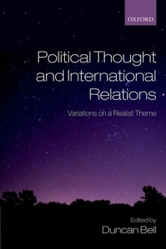 Paperback Political Thought and International Relations: Variations on a Realist Theme Book