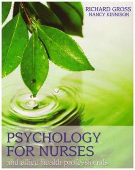 Paperback Psychology for Nurses and Allied Health Professionals: Applying Theory to Practice Book