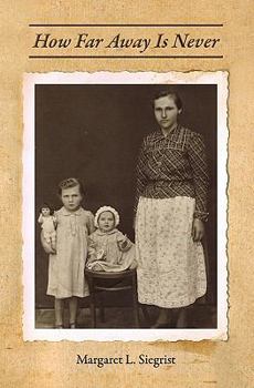 Paperback How Far Away Is Never Book