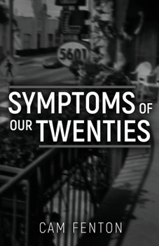 Paperback Symptoms of Our Twenties Book