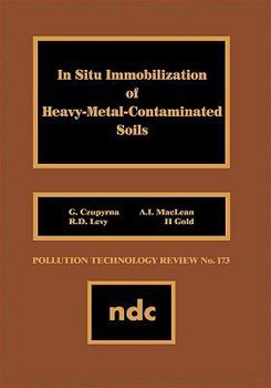 Hardcover In Situ Immobilization of Heavy-Metal-Contaminated Soils Book