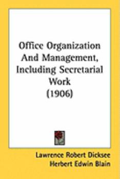 Paperback Office Organization And Management, Including Secretarial Work (1906) Book