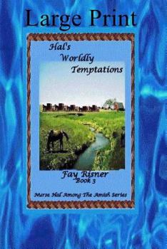 Paperback Hal's Worldly Temptations: Nurse Hal Among The amish [Large Print] Book