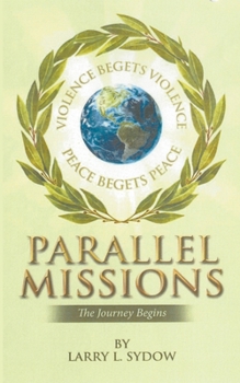 Paperback Parallel Missions-The Journey Begins Book