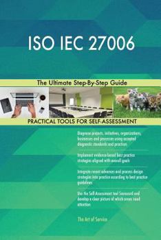 Paperback ISO IEC 27006 The Ultimate Step-By-Step Guide Book