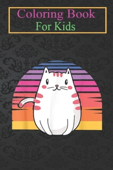 Paperback Coloring Book For Kids: Retro Cute Cat Pet Kitten Animal Owner Lover Vintage Animal Coloring Book: For Kids Aged 3-8 (Fun Activities for Kids) Book