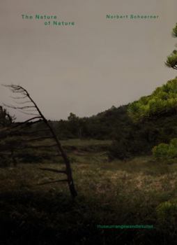 Hardcover Norbert Schoerner. The Nature of Nature. Fukushima Project Book