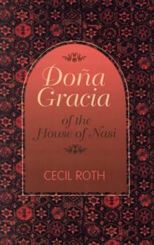 Paperback Dona Gracia of the House of Nasi Book