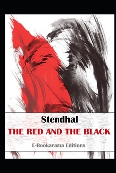The Red and the Black By Stendhal "Annotated Volume" (In English)