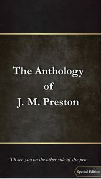 Paperback The Anthology Of J.M. Preston Book