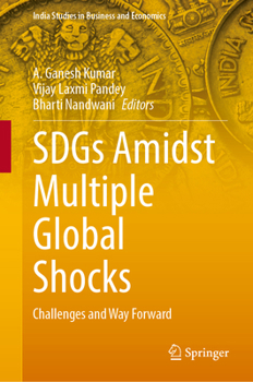 Hardcover Sdgs Amidst Multiple Global Shocks: Challenges and Way Forward Book