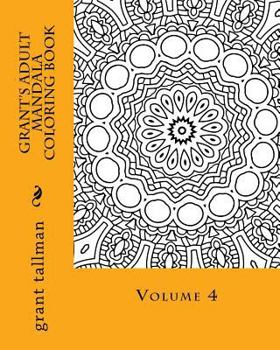 Paperback Grant's adult mandala coloring book vol 4 Book