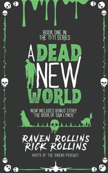 Paperback A Dead New World: Book One in The 11:11 Series Book