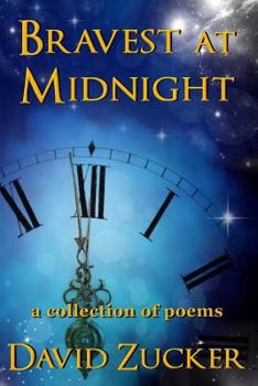 Paperback Bravest at Midnight: a collection of poems Book