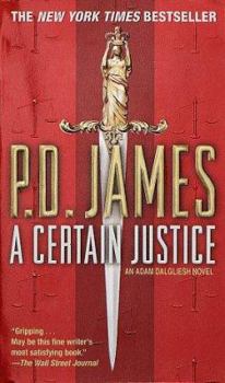 A Certain Justice - Book #10 of the Adam Dalgliesh