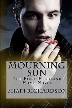 Mourning Sun: The First Highland Home Novel - Book #1 of the Highland Home