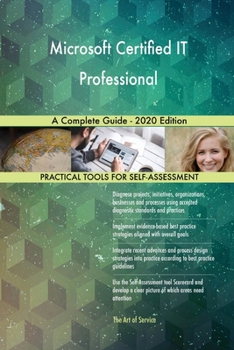 Paperback Microsoft Certified IT Professional A Complete Guide - 2020 Edition Book