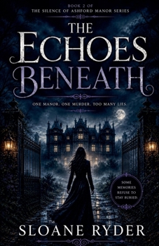 Paperback The Echoes Beneath Book