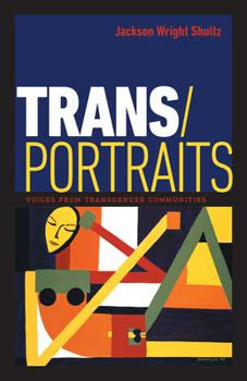 Paperback Trans/Portraits: Voices from Transgender Communities Book