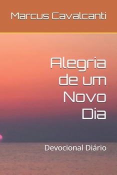 Paperback Alegria de um Novo Dia: Devocional Diário [Portuguese] Book
