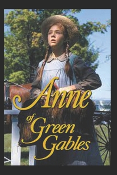 Paperback Anne of Green Gables: llustrated Edition Book