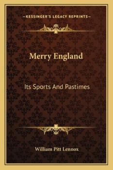 Paperback Merry England: Its Sports And Pastimes Book