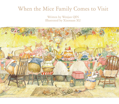 Hardcover When the Mice Family Comes to Visit Book