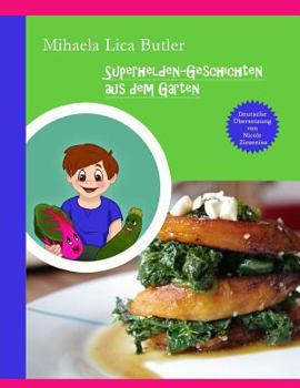 Paperback Superhelden-Geschichten Aus Dem Garten [German] Book