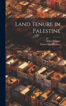 Hardcover Land Tenure in Palestine Book