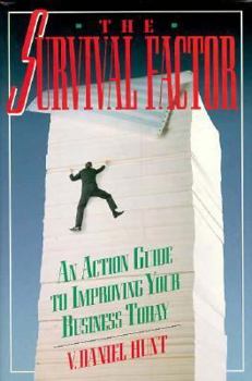Hardcover The Survival Factor: An Action Guide to Improving Your Business Today Book