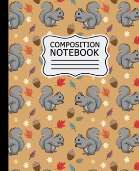 Paperback Composition Notebook: Cute Gray Squirrels Pattern Fall Autumn - 7.5" X 9.25" 110 Wide Ruled Pages Book