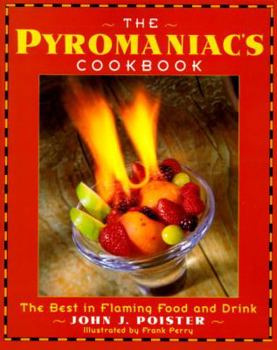 Paperback The Pyromanic's Cookbook Book