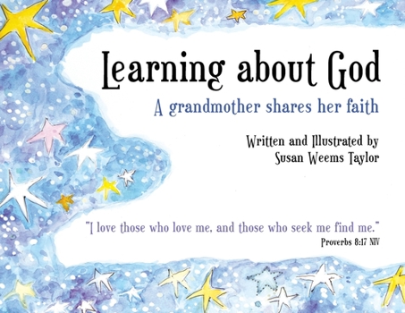 Paperback Learning About God: A Grandmother Shares Her Faith Book