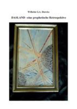 Paperback Dasland: Eine prophetische Retrospektive [German] Book