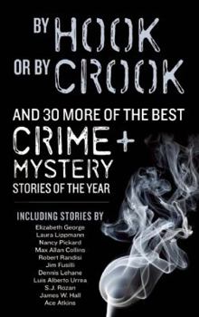 Paperback By Hook or by Crook: And 27 More of the Best Crime + Mystery Stories of the Year Book
