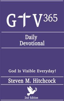 Paperback GIV365 Daily Devotional: God Is Visible Every Day! Book