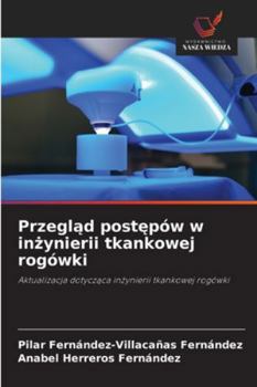 Przeglad postepów w inzynierii tkankowej rogówki (Polish Edition)
