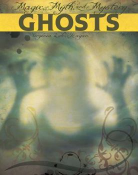 Ghosts - Book  of the Magic, Myth, and Mystery