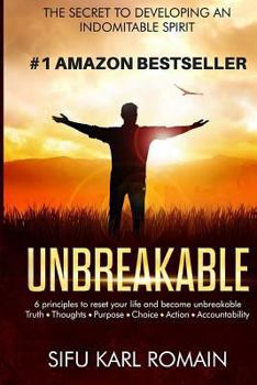 Paperback unbreakable: The secret to developing an indomitable spirit Book