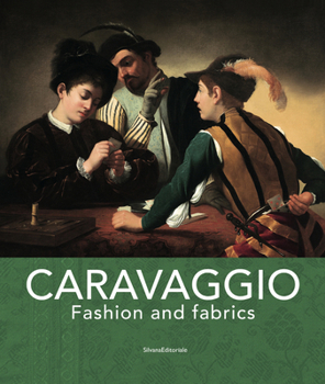 Paperback Caravaggio: Fashion and Fabrics Book