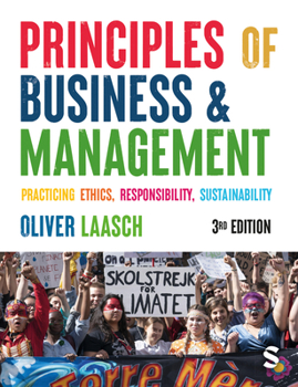 Hardcover Principles of Business & Management: Practicing Ethics, Responsibility, Sustainability Book